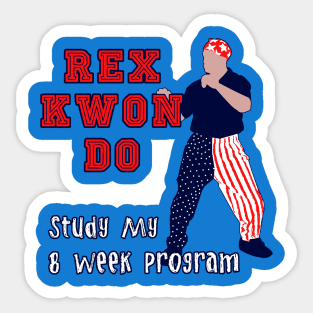 Rex Kwon Do! Sticker